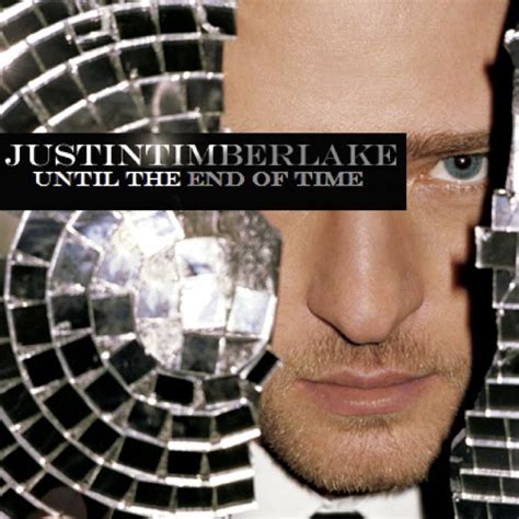 Just Cd Cover Justin Timberlake Until The End Of Time