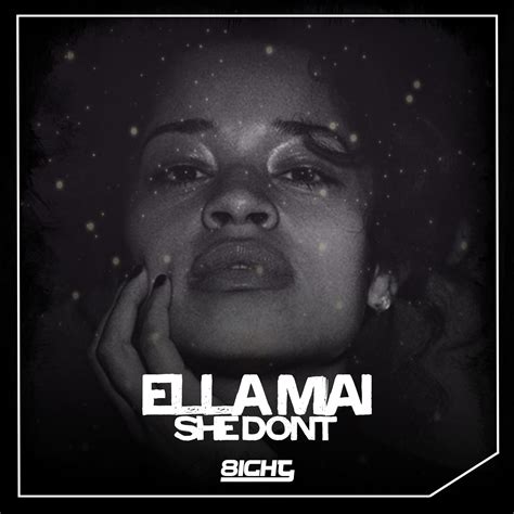 she dont 8ighty remix by ella mai free download on hypeddit