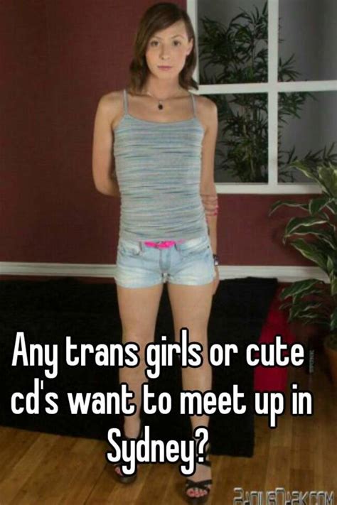 Any Trans Girls Or Cute Cd S Want To Meet Up In Sydney