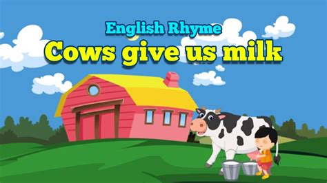 Ukg English Rhyme Cows Give Us Milk Youtube