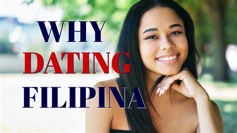 31 Reasons To Date And Marry A Filipina Dating A Filipina 😍 Youtube
