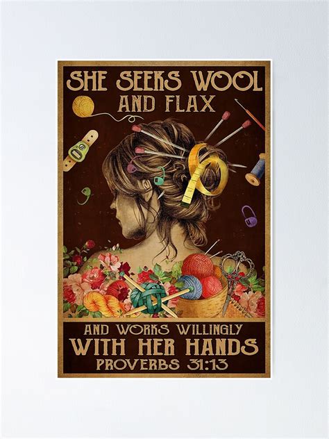 she seeks wool and flax and works willingly with her hands proverbs 31