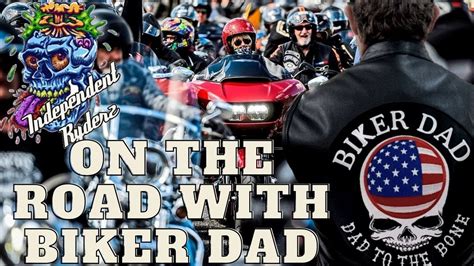 independent ryderz important issues special guest biker dad youtube