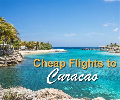 exclusive airline  deals  cheap flights  curacao cheap flights airline curacao