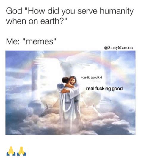 25 best memes about god dank and memes god dank and memes