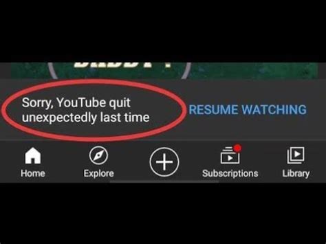 youtube quit unexpectedly  time youtube