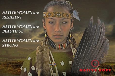 native women are resilient native women are beautiful native women are