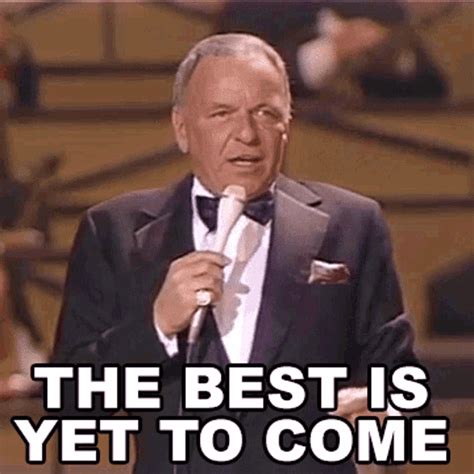 The Best Is Yet To Come Frank Sinatra  Thebestisyettocome