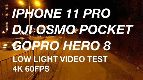 iphone  pro dji osmo pocket  gopro hero   light  fps night video stabilization test
