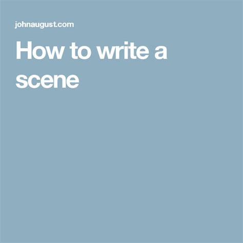 write  scene writing scene screenwriting
