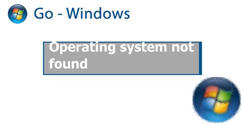 operating system not found windows 7 forum