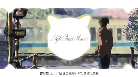 swell im  ft shiloh chill youtube