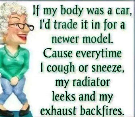 Pin By Maggie On Senior Moments Aging Humor Funny Quotes Old Age