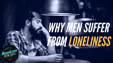 episode 79 men and the epidemic of loneliness paging dr nerdlove