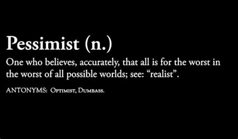 funny pessimist quotes quotesgram