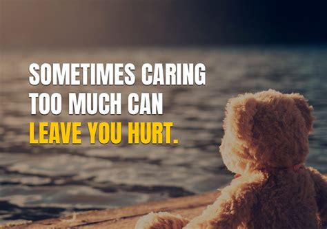 caring     leave  hurt  bright quotes