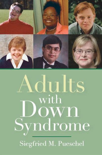 Adults With Down Syndrome Edition 1 By Siegfried M Ed