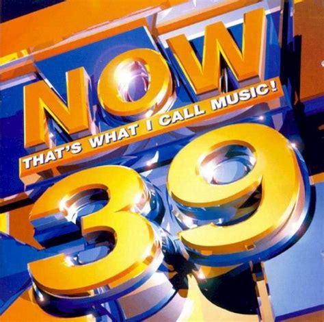 release “now that s what i call music 39” by various