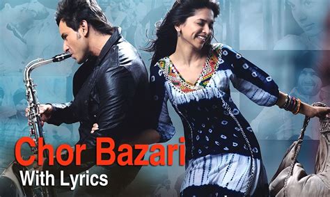 chor bazari lyrical song love aaj kal saif ali khan deepika