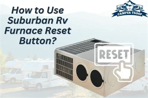 suburban rv furnace reset button    reset