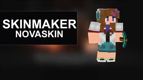 skinmaker novaskin  skineditor youtube
