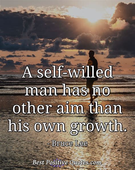 willed man    aim    growth  positive