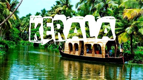 unlock beauty of kerala by visiting the god s own paradise
