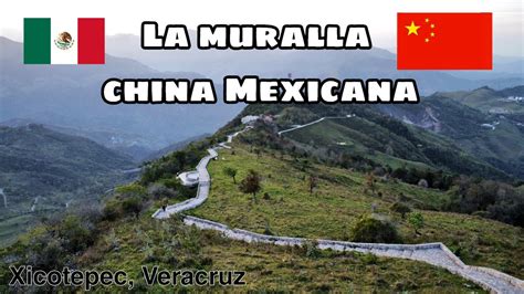 La Muralla China Mexicana Xicotepec Puebla Pueblo Mágico Youtube