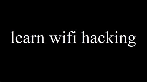 hack wifi wifi hacking practical    courses hub