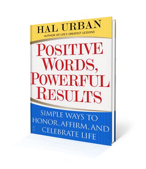 positive words powerful results hal urban