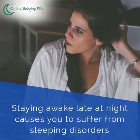 Staying Awake Late At Night Causes You To You Suffer From Sleeping