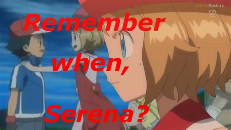 Ash And Serena~remember When~amourshipping Youtube