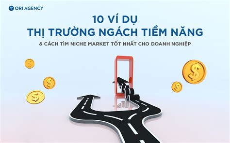 vi du thi truong ngach tiem nang cach tim niche market tot nhat