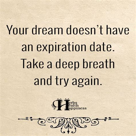 your dream doesn t have to have an expiration date ø eminently