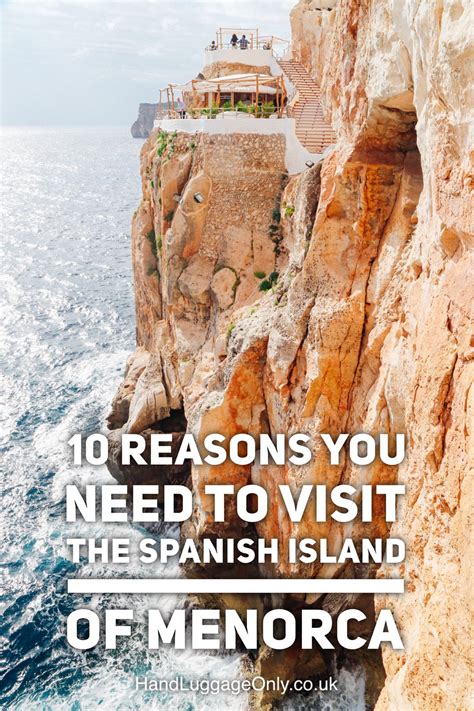 10 reasons why you should visit the spanish island of menorca travel advice and tips spanish
