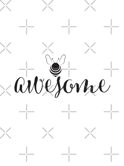 bee awesome  jitterfly redbubble