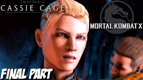 Mortal Kombat X Story Mode Part 12 Chapter 12 Cassie Cage Ps4 Xbox