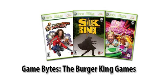 Game Bytes The Burger King Games Sidequesting