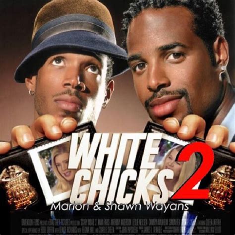 Marlon Wayans Wants To Know If A ‘white Chicks Sequel Is A Movie Youd