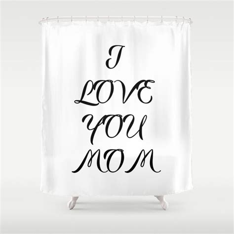 Mothers Day I Love You Mom Shower Curtain By Annette Elisse