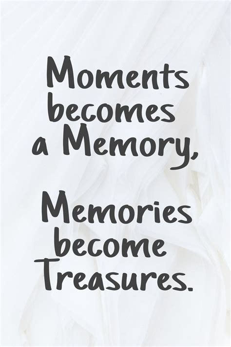 memories   happy memories quotes memories quotes making
