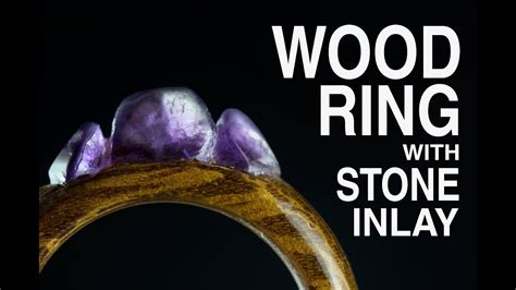 wood ring  stone inlay amethyst youtube