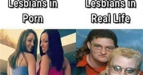 Why Are Real Life Lesbians Usually Ugly Girlsaskguys