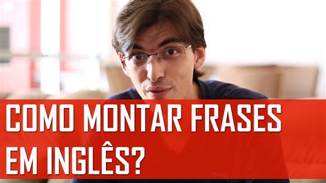 como montar frases em ingles