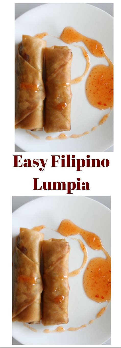 how to make filipino lumpia lumpia recipe food recipes
