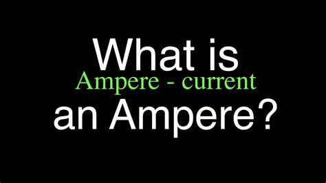 ampere  explanation youtube