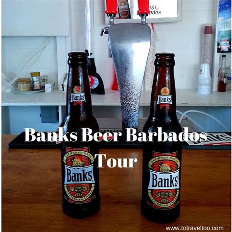 Banks Beer Barbados Tour To Travel Too Beer Barbados Travel Barbados