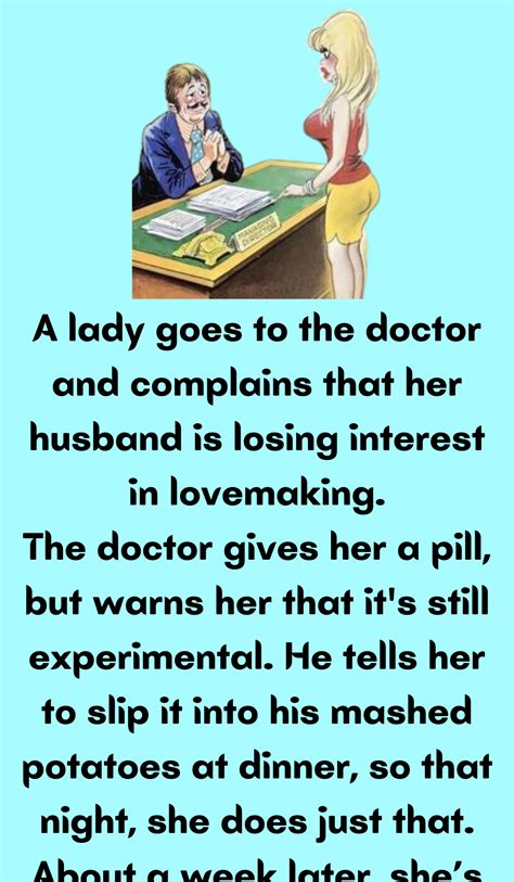 A Lady Goes To The Doctor And Complains That Her Husband Is Losing