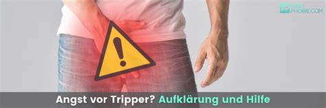 angst vor tripper gonnorhoe tipps hilfe