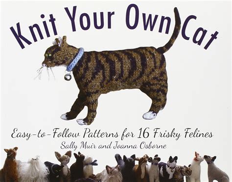 Cheapest Copy Of Knit Your Own Cat Easy To Follow Patterns For 16